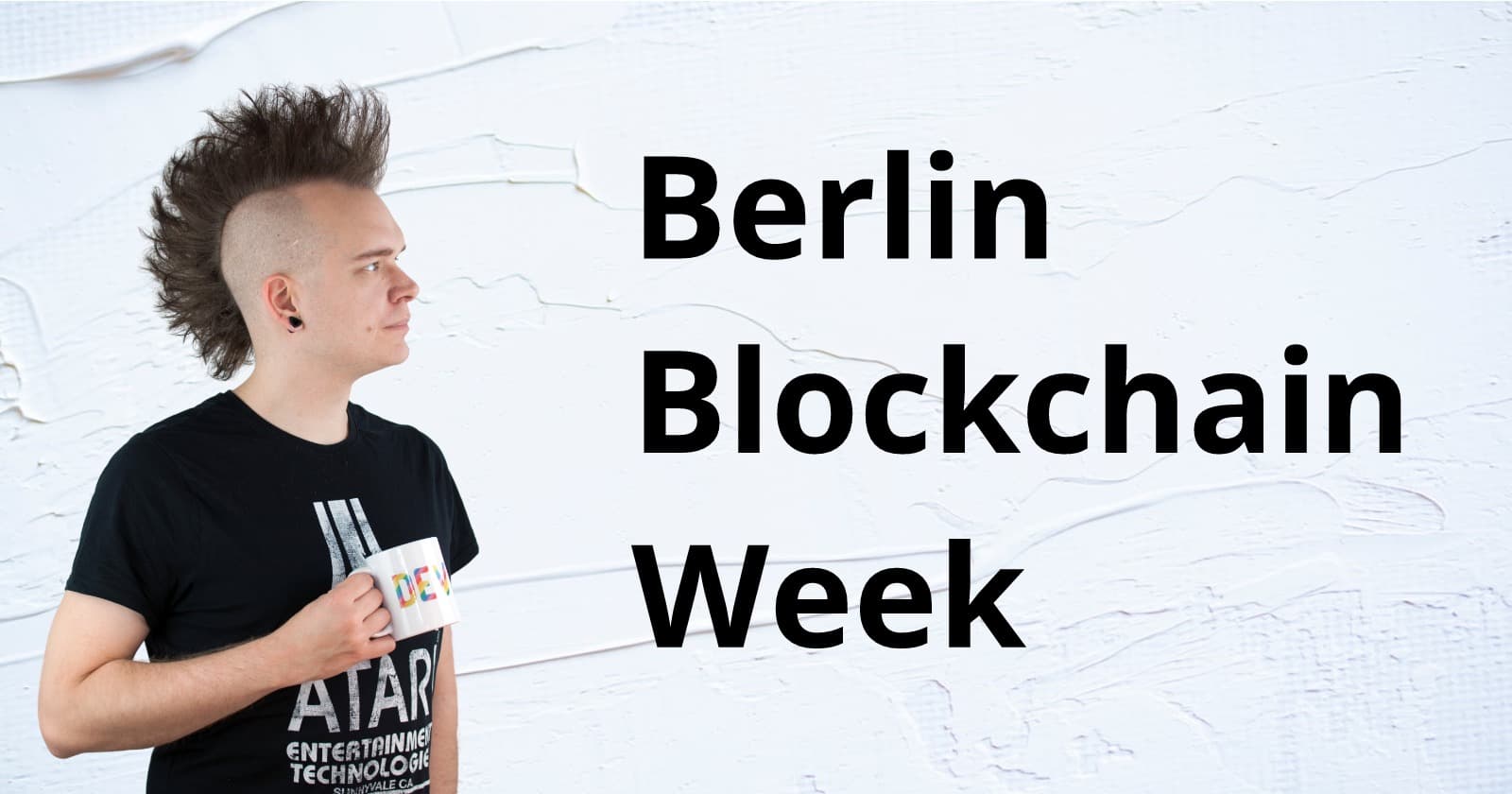 Berlin Blockchain Week Impressions