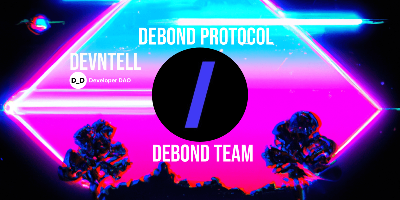 DevNTell - Debond Protocol