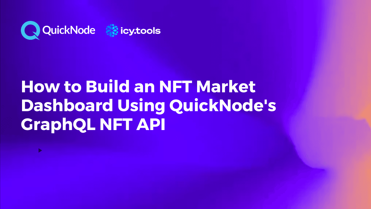 How to Build an NFT Market Dashboard Using QuickNode's GraphQL NFT API