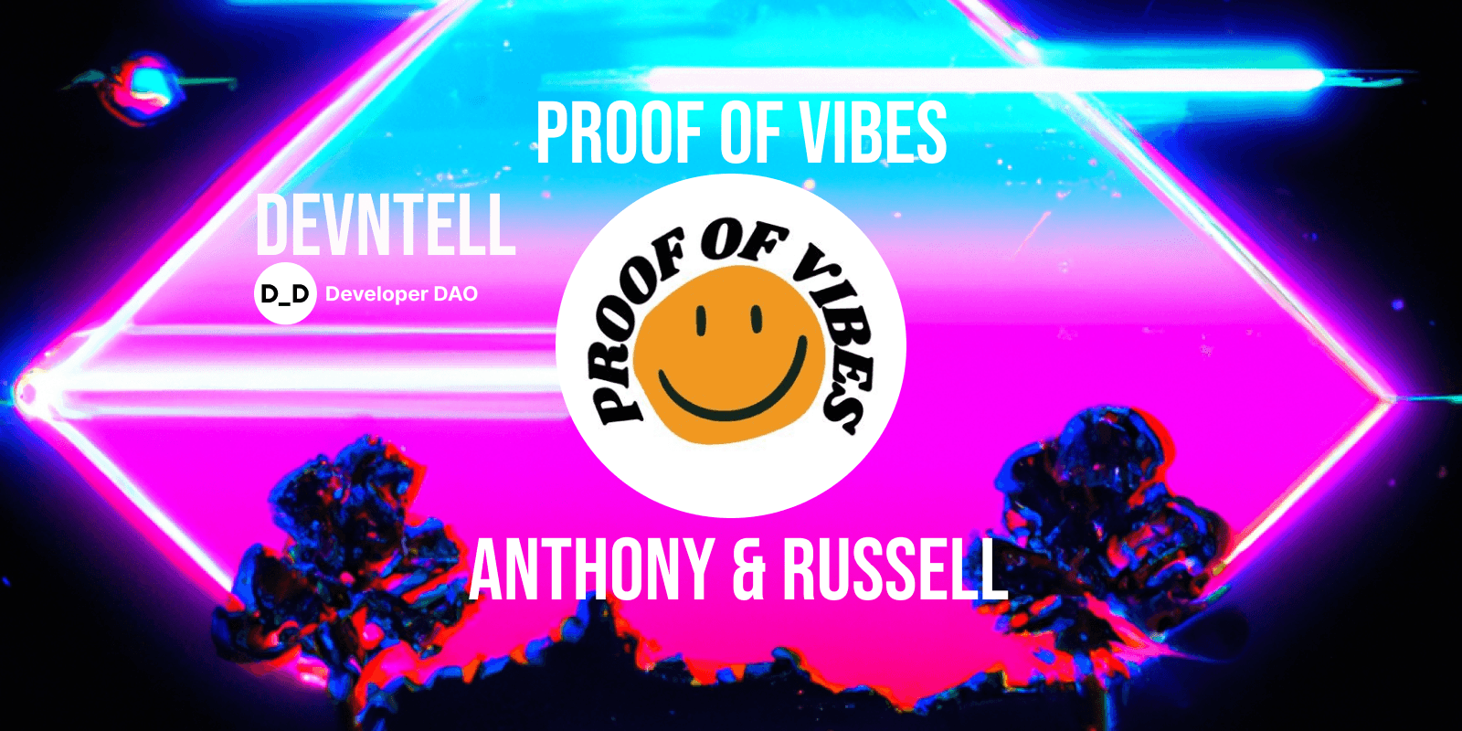 DevNTell - Proof of Vibes