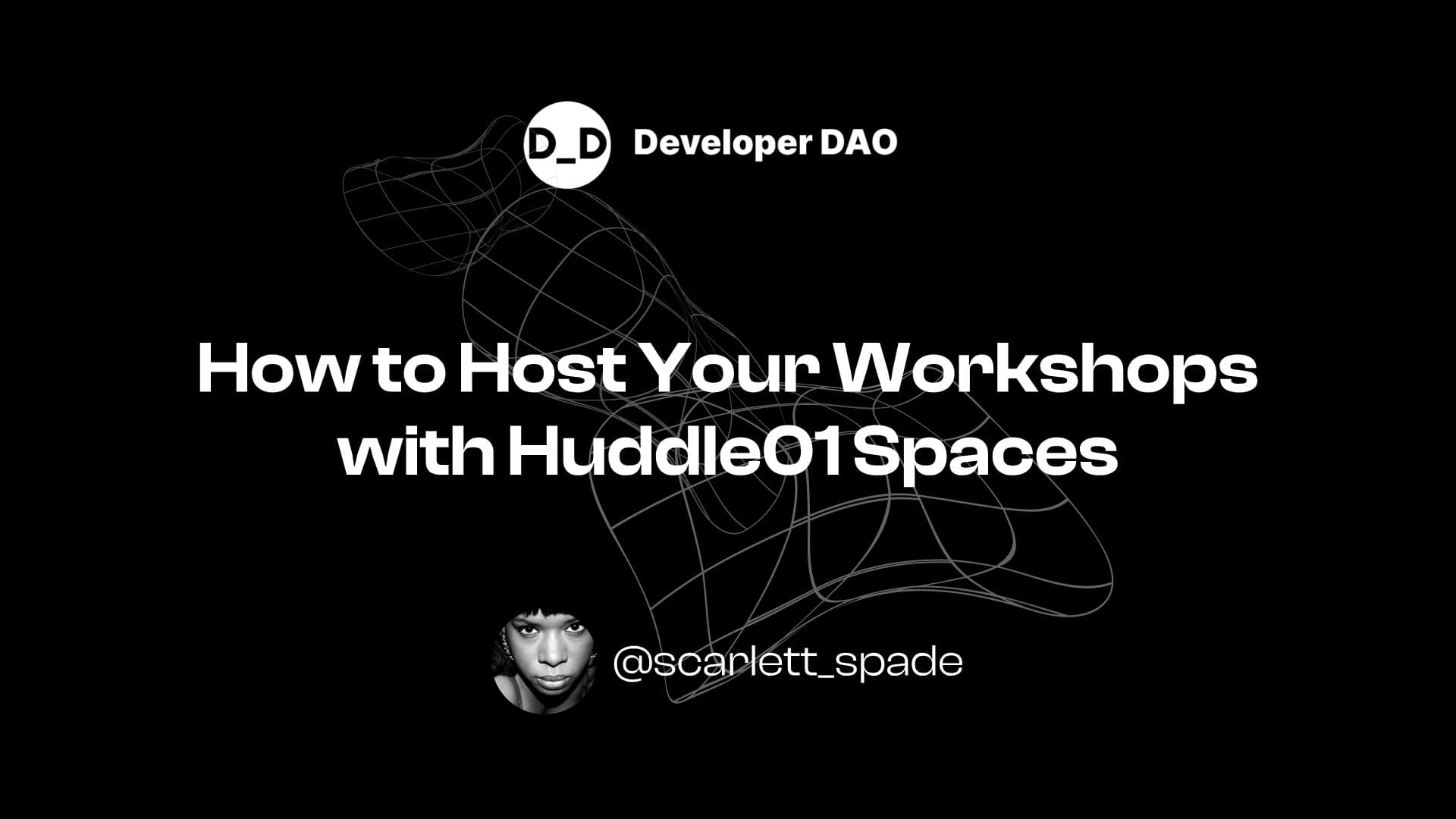 How to Host Your Workshops with Huddle01 Spaces